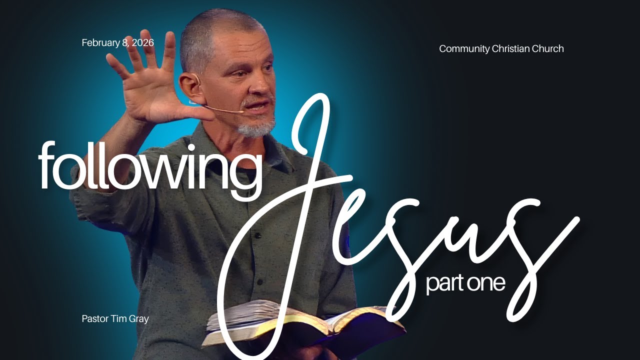 Following Jesus – Part 1 | 02/08/25
