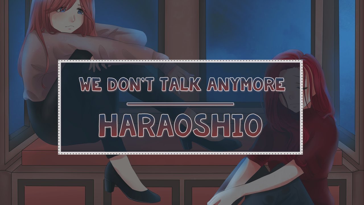 【Haraoshio】 (Ladies wHO) We Don't Talk Anymore [POLISH]