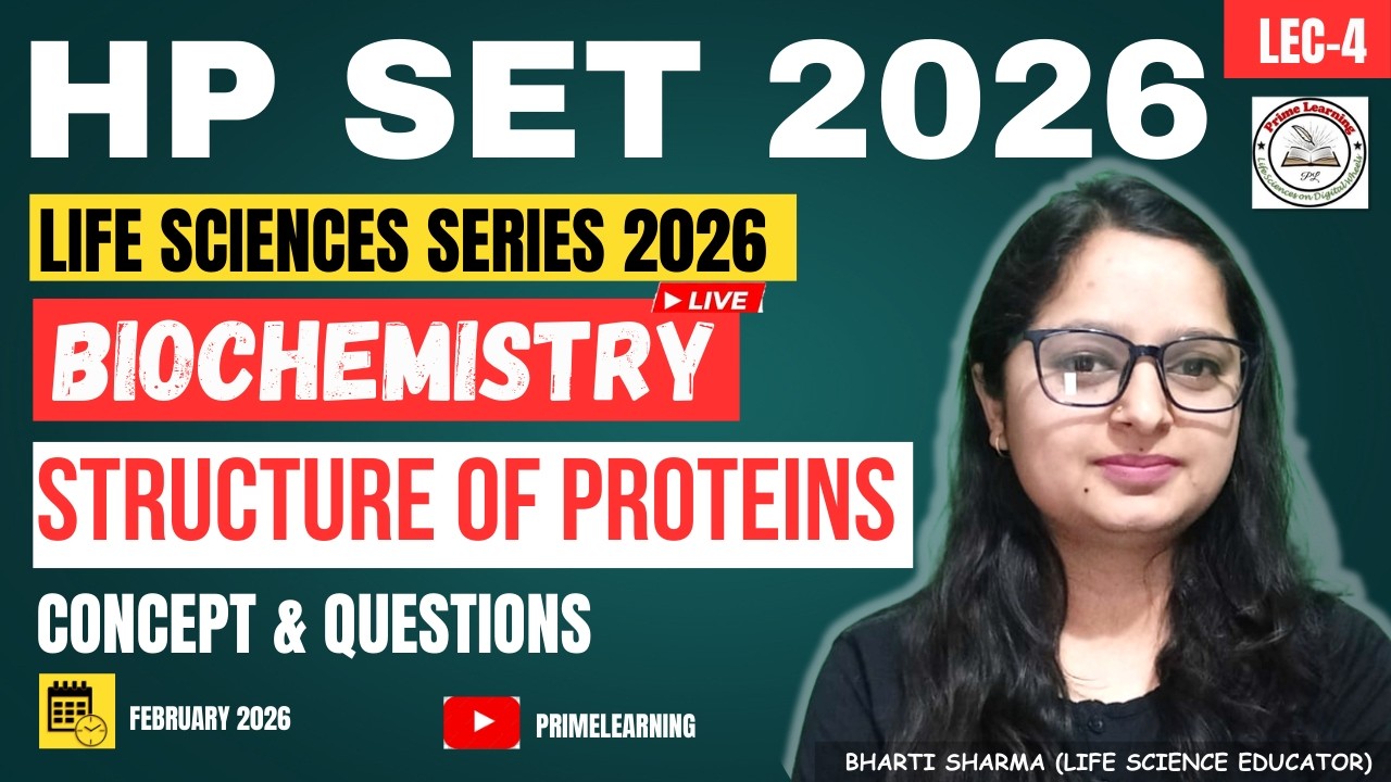 BIOCHEMISTRY | LEC-04 PROTEIN STRUCTURE | LIFE SCIENCES | CONCEPT & QUESTIONS | HP SET 2026
