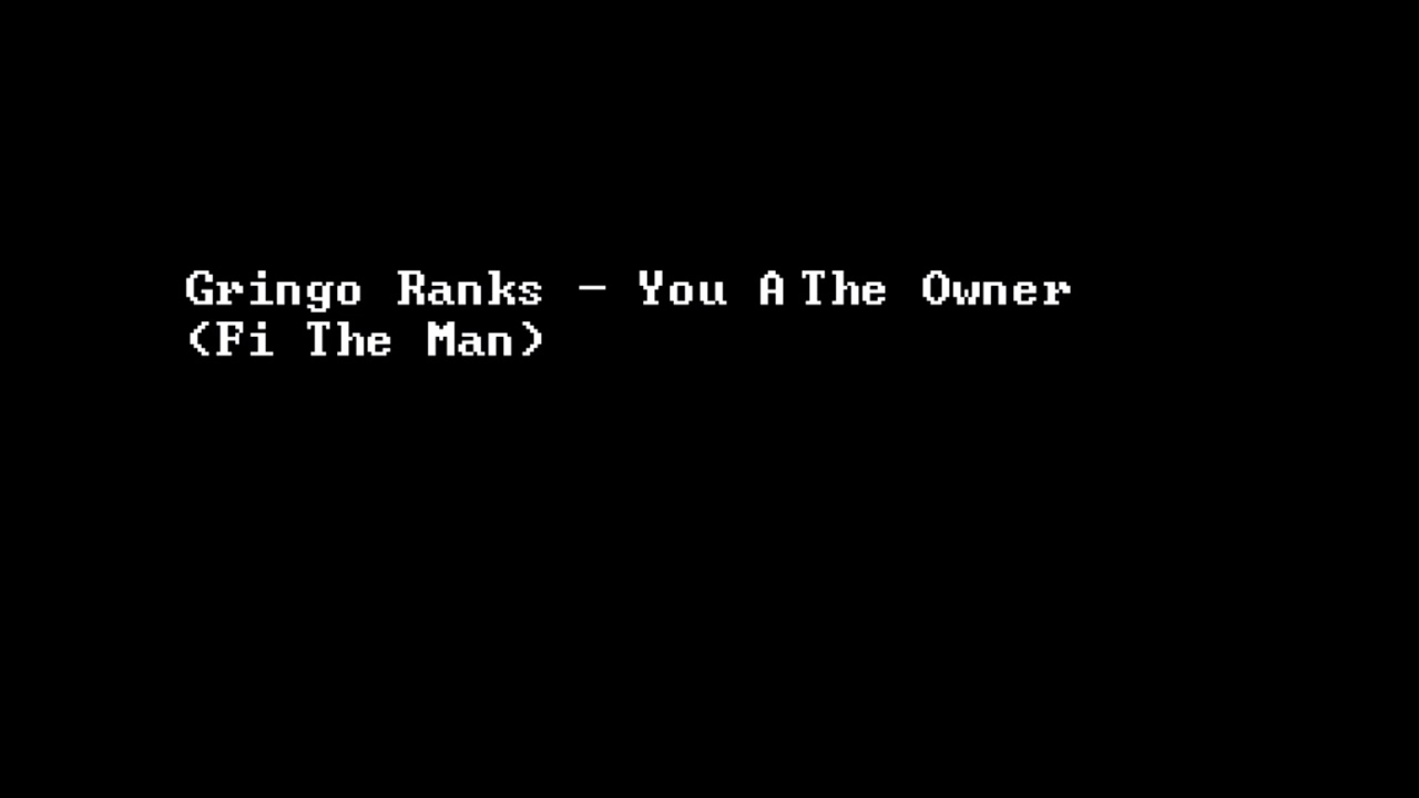 Gringo Ranks - You A The Man (Fi The Man)