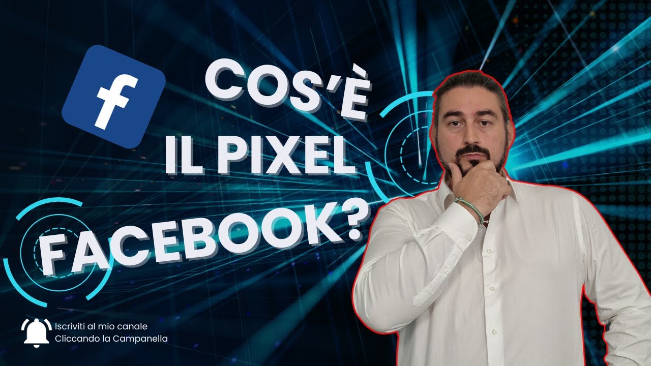 Cos'è il Pixel di Facebook - spiegato semplice in 3 modi diversi