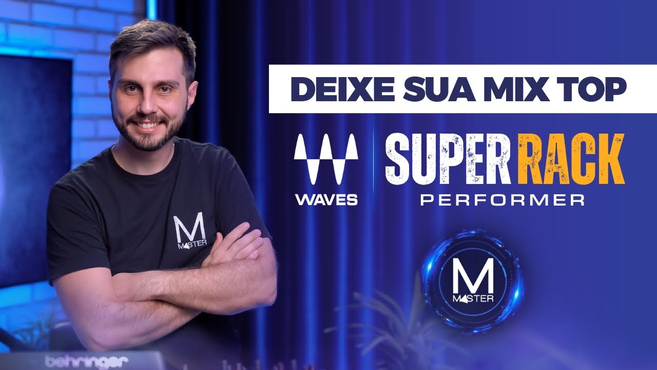 Deixe a sua mix TOP padrão GRINGO com Waves SuperRack Performer • GrupoMaster.Pro