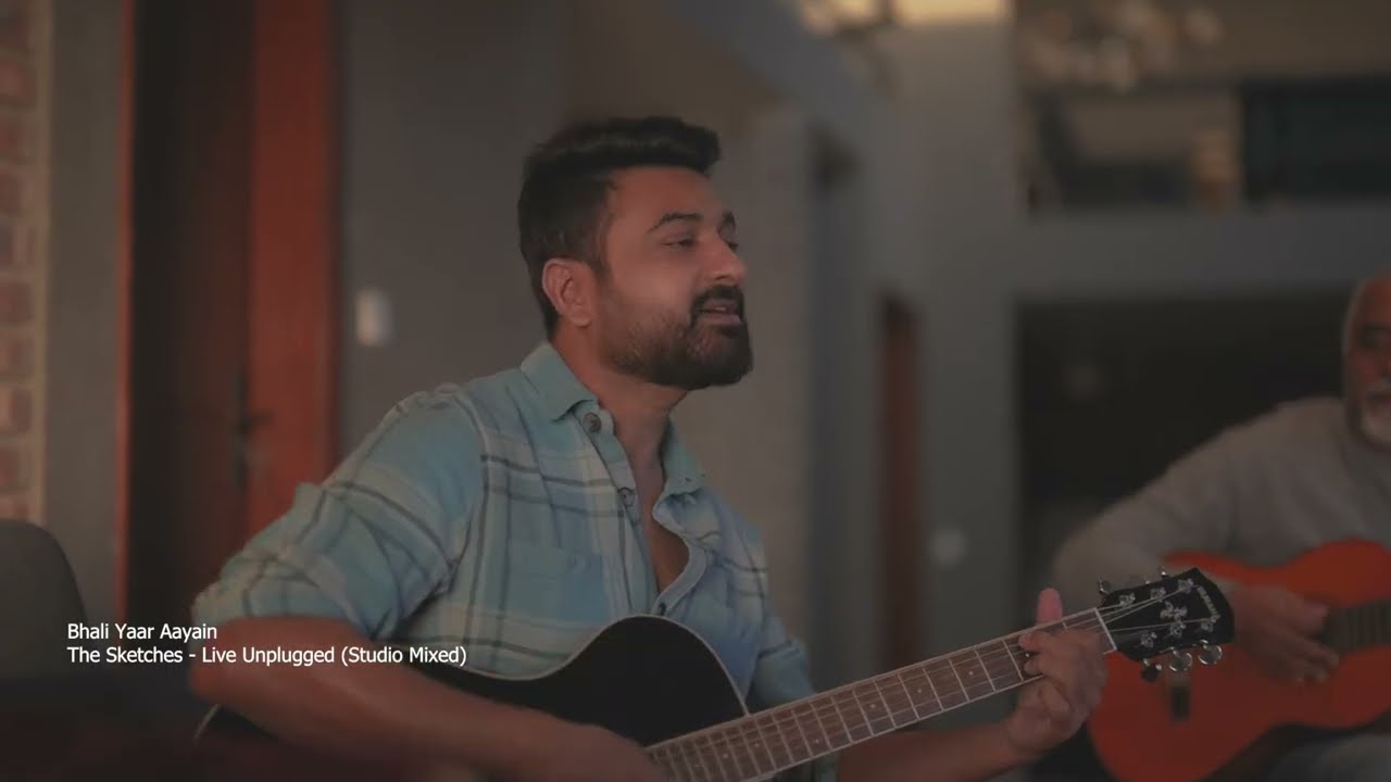Bhali Yaar Aayain - The Sketches - Live Studio Version