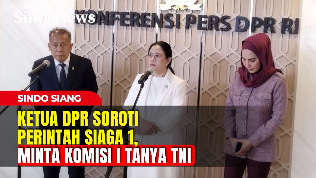Puan Minta Komisi I Panggil Panglima TNI buat Jelaskan Tujuan Siaga 1 | Sindo Siang | 11/03 |Part 02