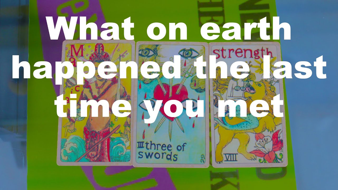 ❓🤷‍♂️🌍WHAT ON EARTH HAPPENED THE LAST TIME YOU GOT TOGETHER?❓🤷‍♂️🌍 - Tarot Reading