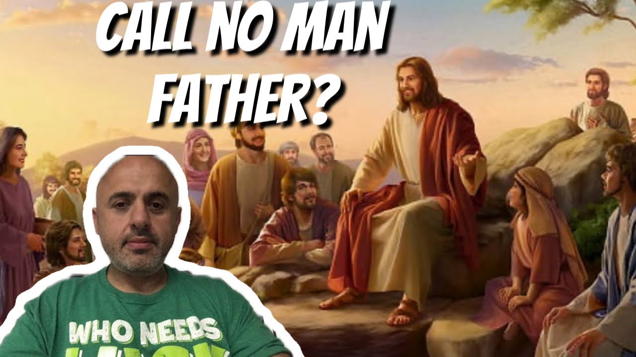 What Did Jesus mean by call No MAN your FATHER | Sam Shamoun | Matthew 23:9