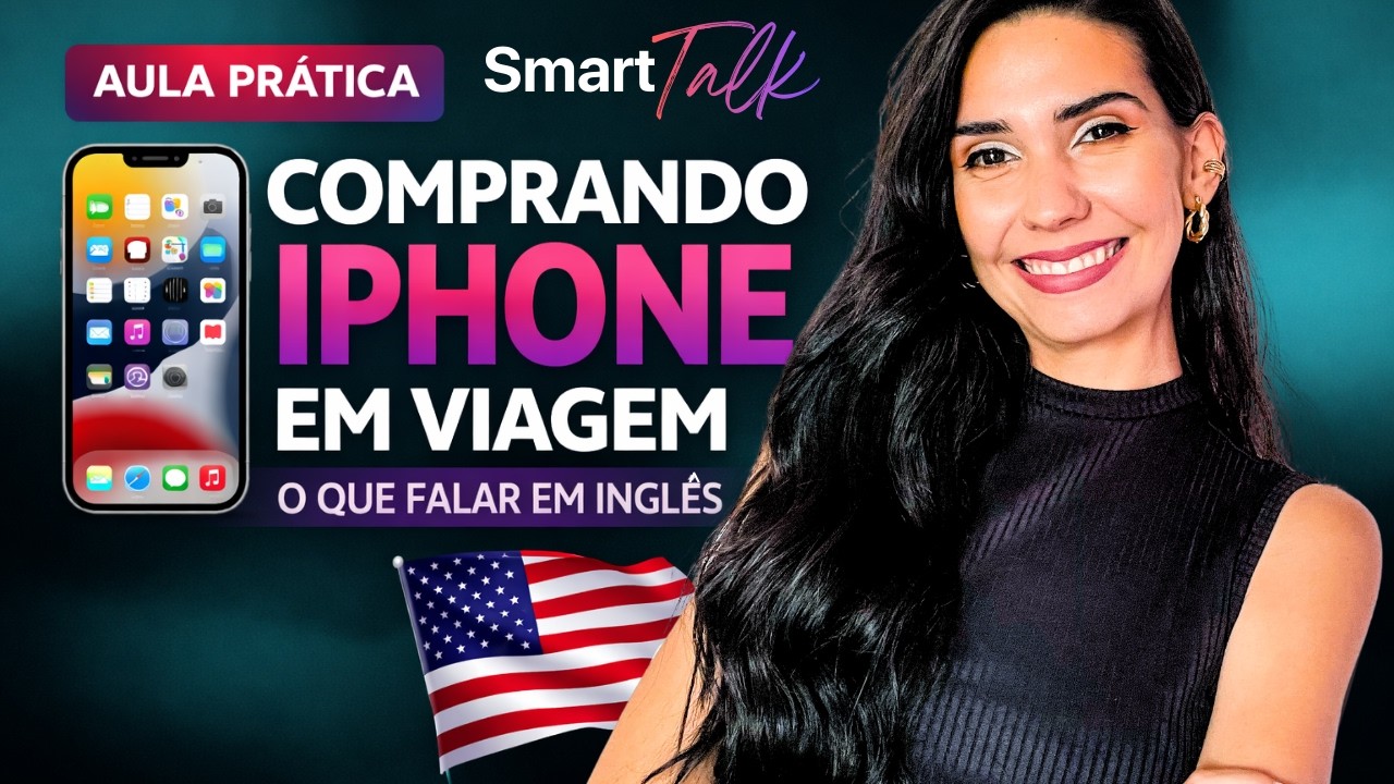 SmartTalk | 16.02.26 | Fazendo compras em Inglês | Como trocar de Iphone?