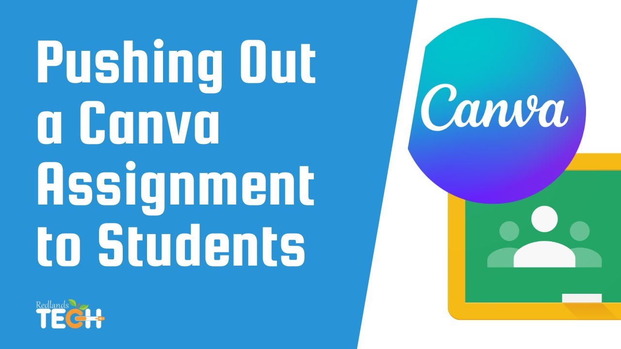 Pushing Out Canva Assignment Templates to Students