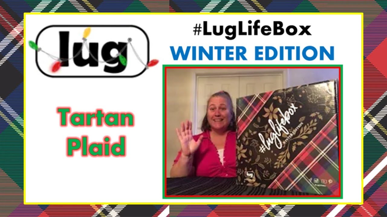 #LugLifeBox (Winter Edition) — Tartan Plaid *SURPRISE* 😁🎉
