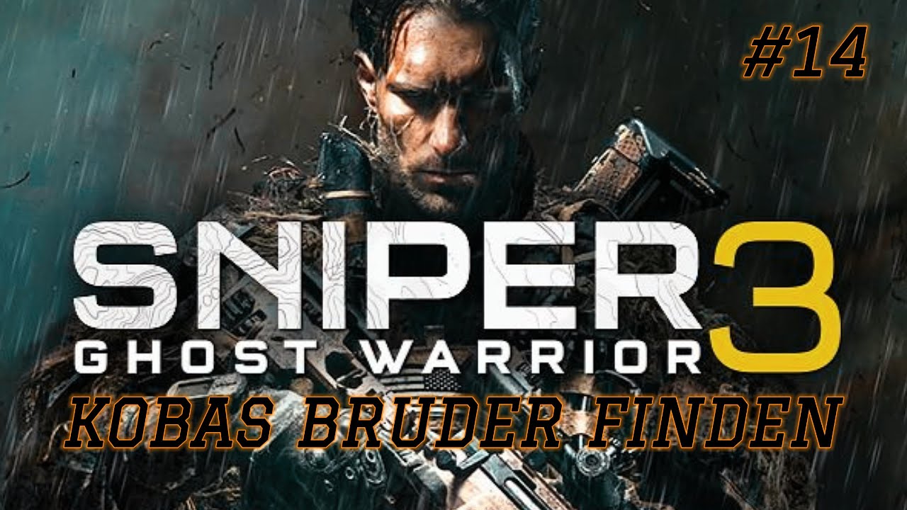 SNIPER GHOST WARRIOR 3 GAMEPLAY GERMAN #14 - NOCH ZU ERLEDIGEN TEIL 4 AKT 4 KOBAS BRUDER FINDEN