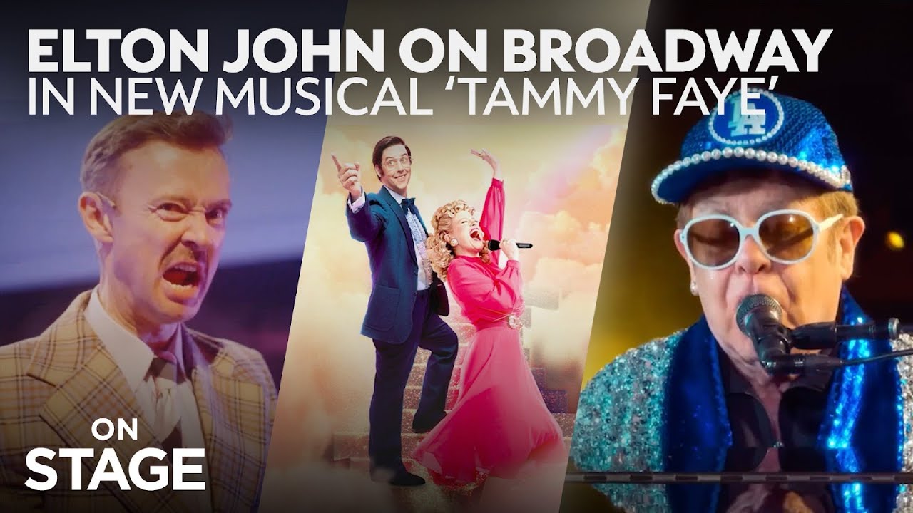 Elton John on Broadway in new musical 'Tammy Faye' | On Stage
