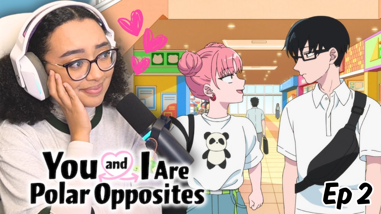 PERFECT FIRST DATE!! 💕 You and I Are Polar Opposites Episode 2 Reaction | 正反対な君と僕