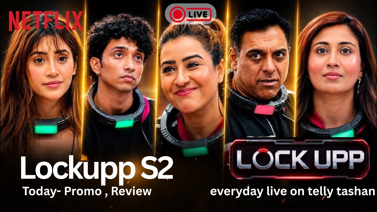 Lock Upp Season 2 | 10th July 2026 | LIVE | Yogesh Rawat VS Shreya Kalra, Shilpa Shinde , Akanksha