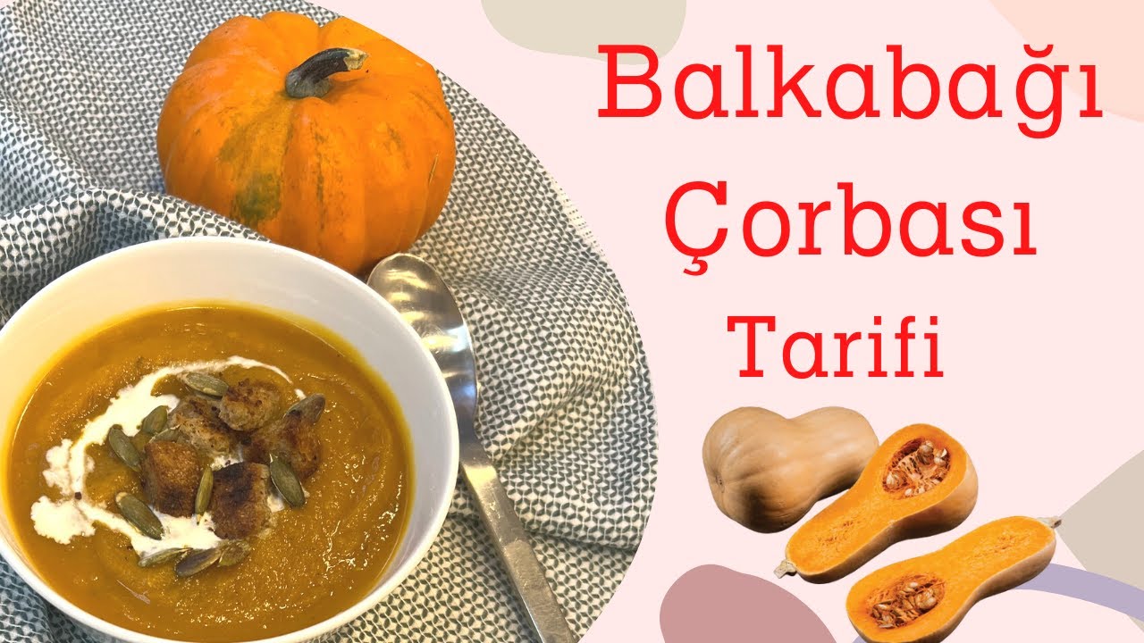 Fırınlanmış Balkabağı Çorbası Tarifi | Butternut Squash Soup Recipe