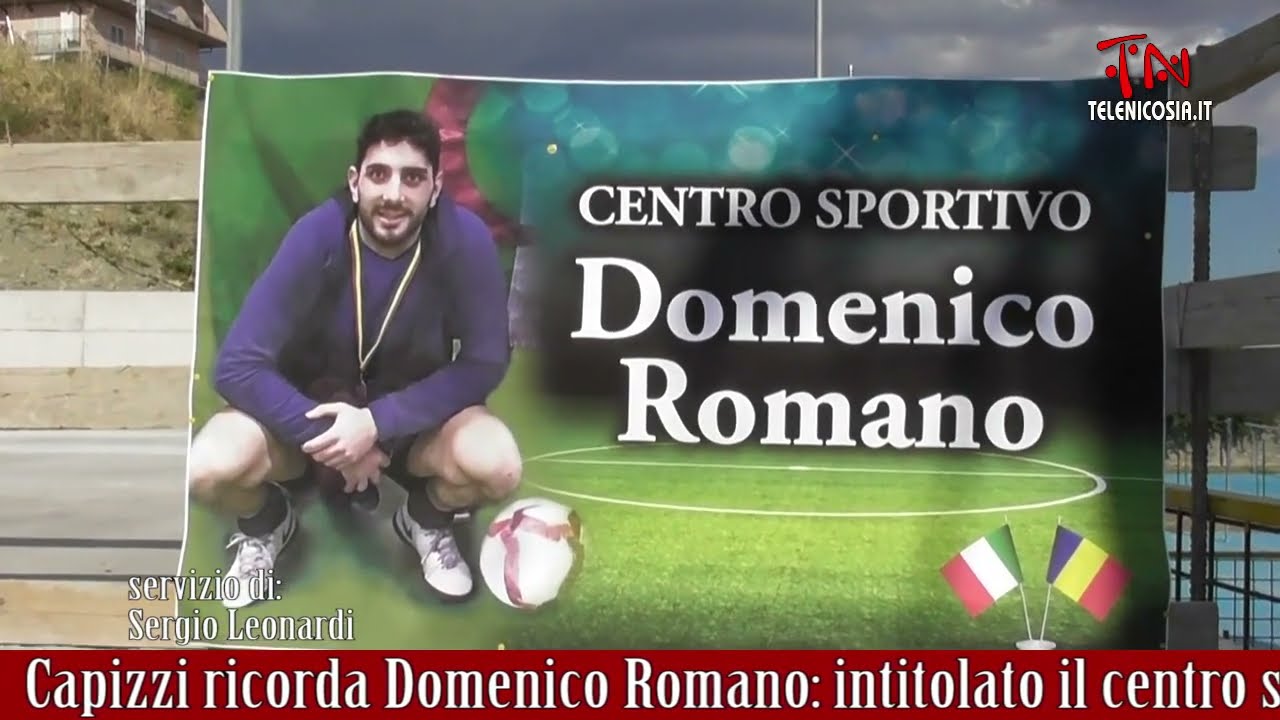 Capizzi ricorda Domenico Romano, intitolato il centro sportivo al giovane scomparso