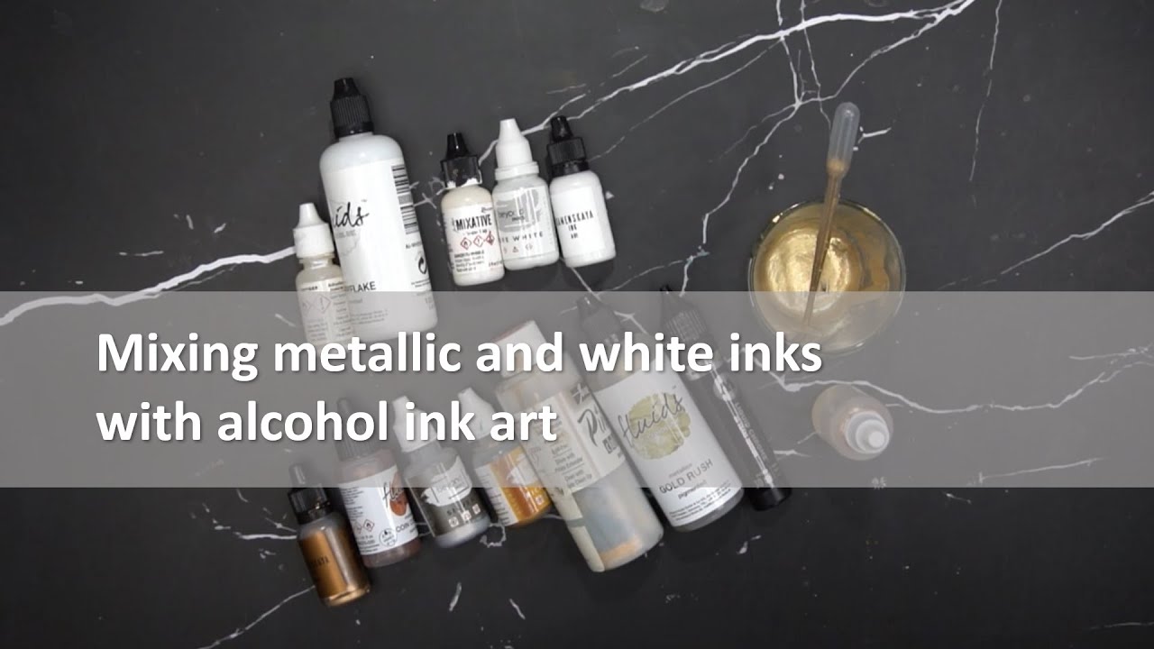 Mixing gold, silver or white inks with alcohol ink art