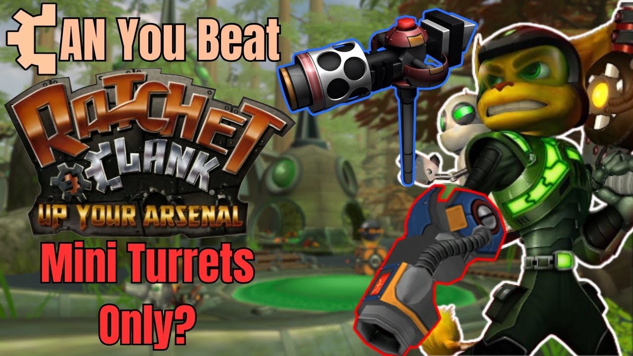 Can You Beat Ratchet & Clank Up Your Arsenal With Only Turrets?