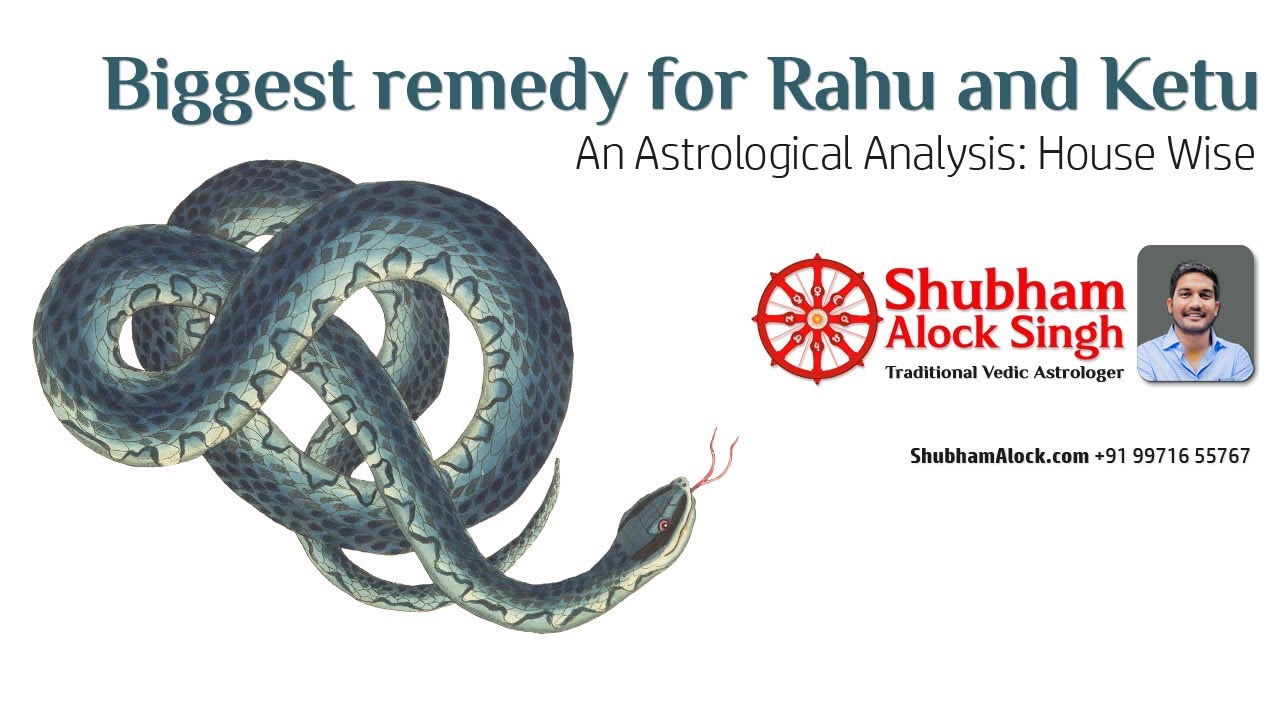 Remedies for Rahu and Ketu | When Rahu and Ketu are Good and Bad | Rahu and Ketu Prediction Secrets