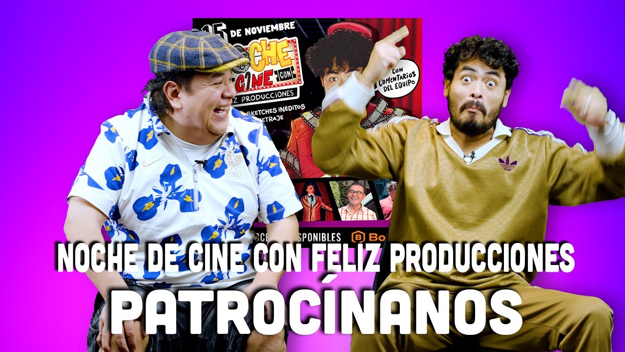 NOCHE de CINE de FELIZ PRODUCCIONES PATROCÍNANOS