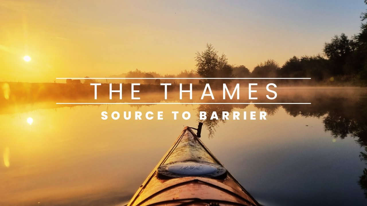 Kayaking the WHOLE River Thames, Source to London Barrier