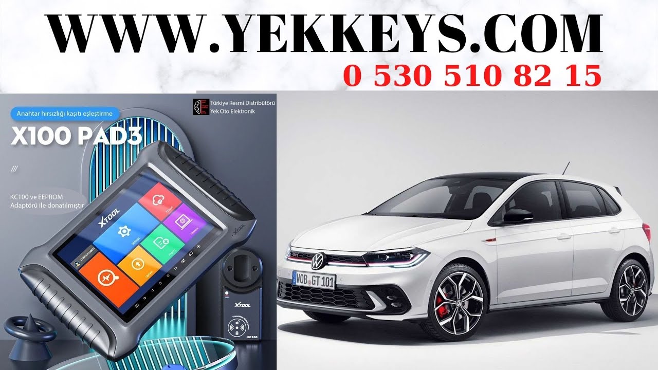 YEK ELEKTRONİK XTOOL X100 PAD 3 VOLKWAGEN POLO 2014 MQB YEDEK ANAHTAR PROGRAMLAMA