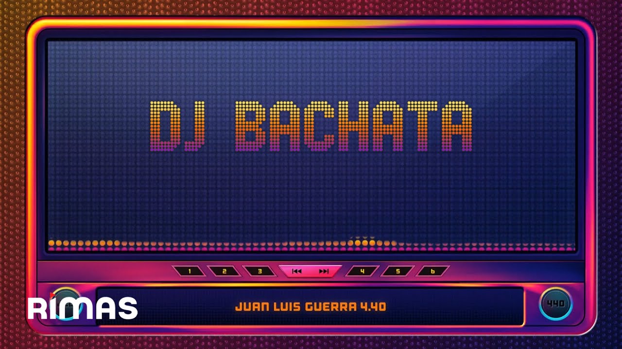 Juan Luis Guerra 4.40 - DJ Bachata (Visualizer) | Radio G&uuml;ira