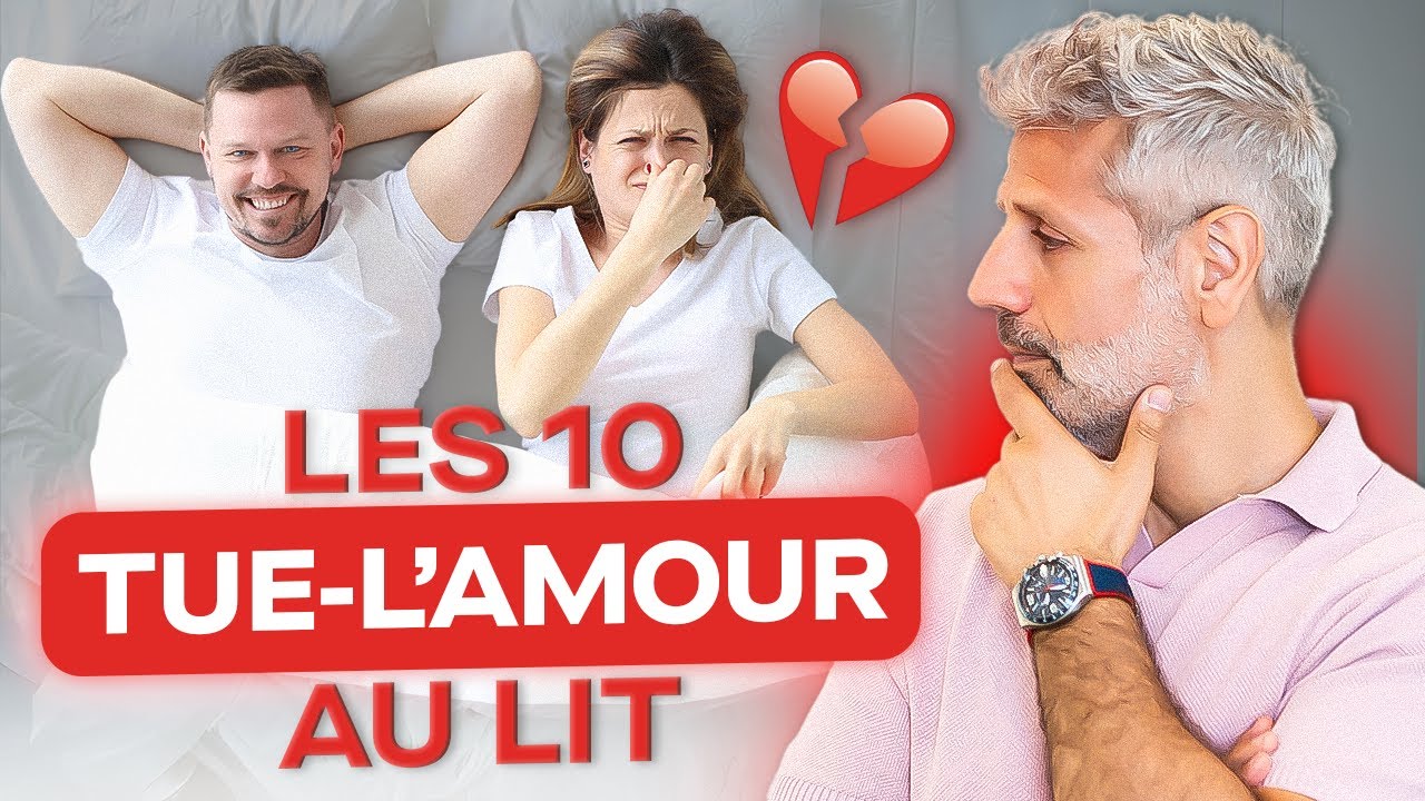 10 Tue-l’Amour à ne Pas Faire au Lit
