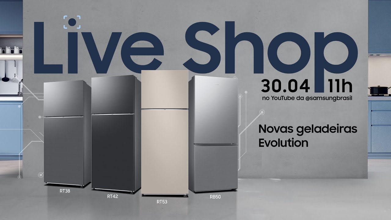 #SamsungLiveShop 30/04 – Live de ofertas especiais nas Geladeiras Evolution!
