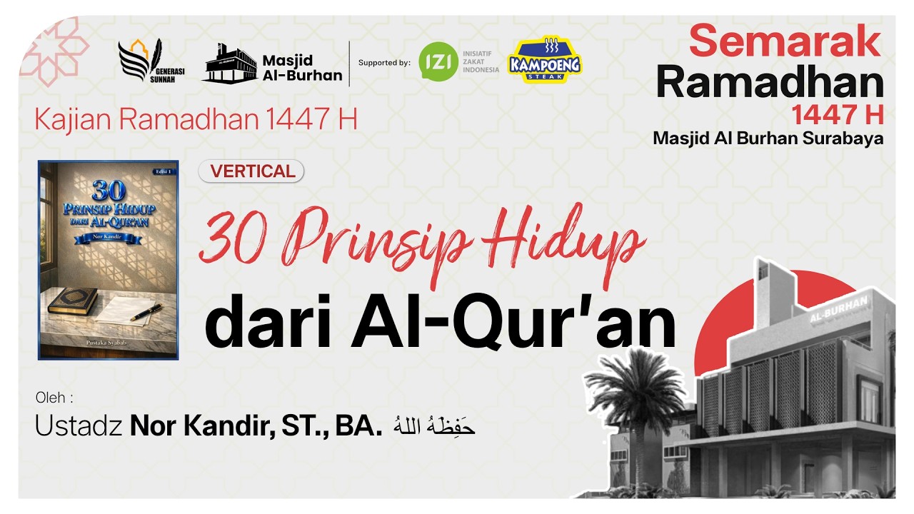 30 Prinsip hidup dari Al-Qur'an - Prinsip ke 13 - Ustadz Nor Kandir, ST., BA (vertikal)