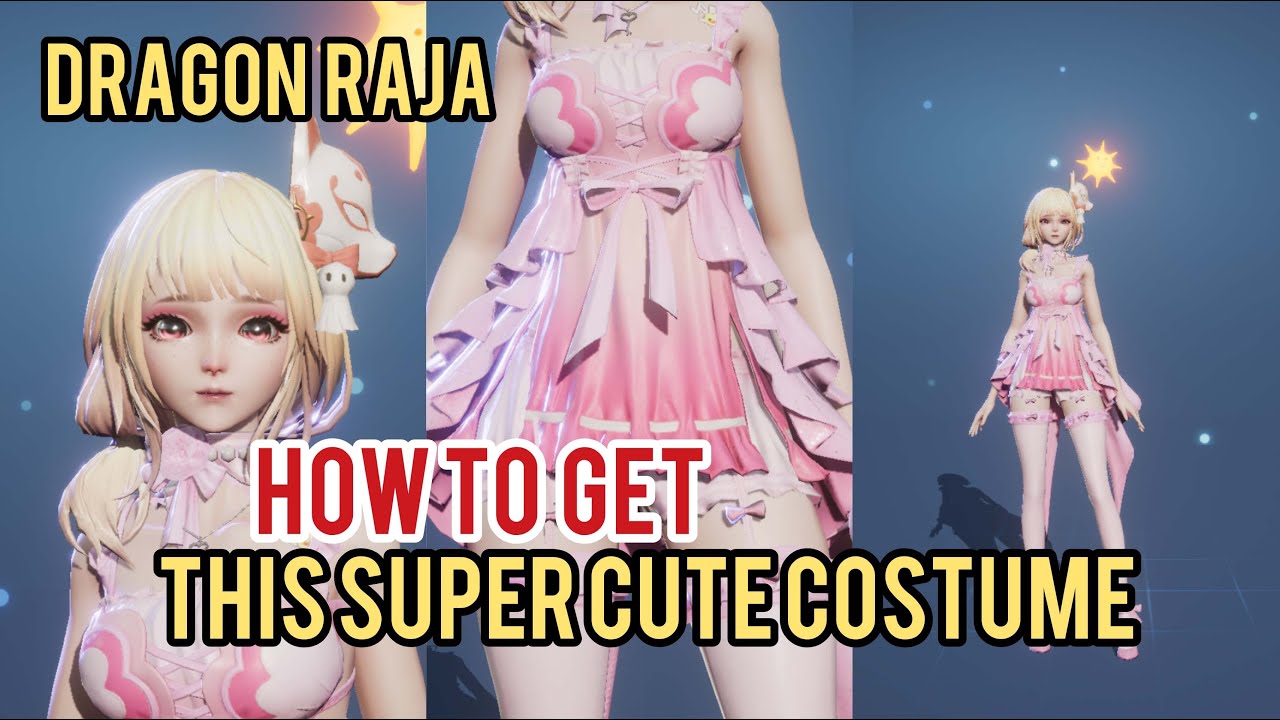 DRAGON RAJA : How To Get Cute Outfit