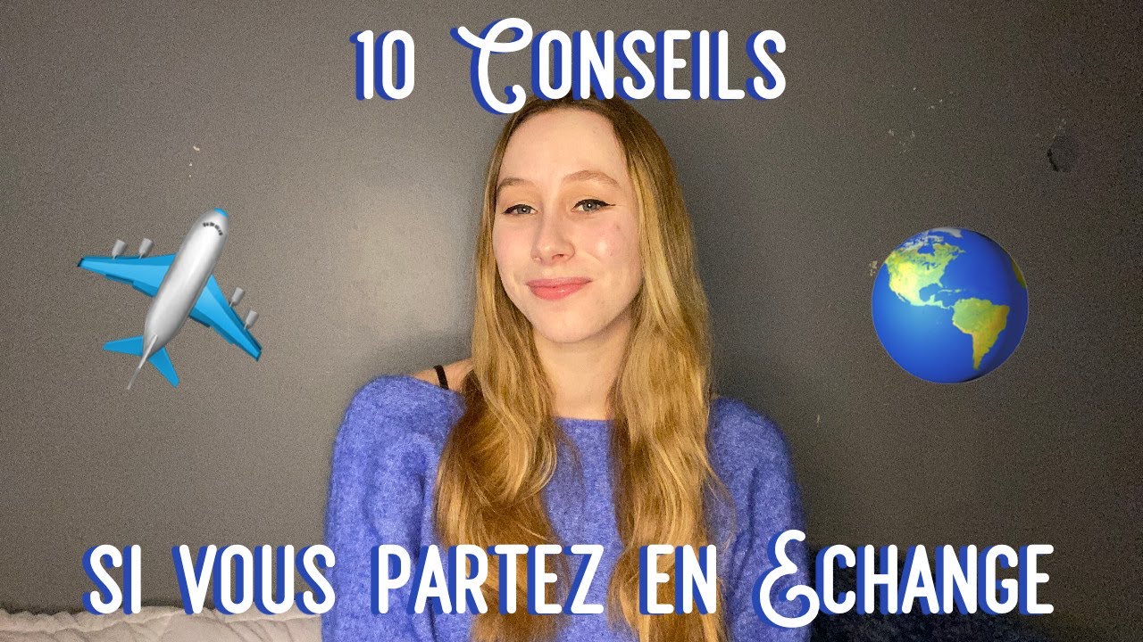 10 CONSEILS SI VOUS PARTEZ EN &Eacute;CHANGE UNIVERSITAIRE