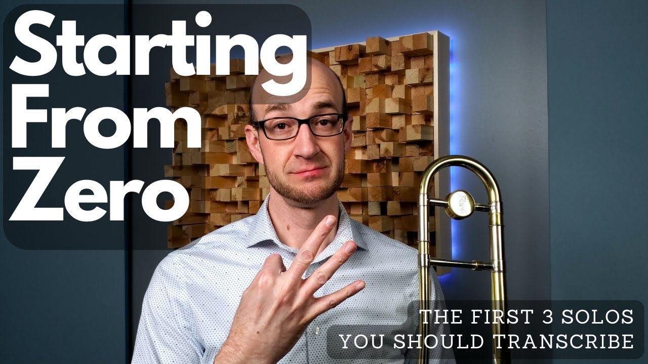 The First 3 Solos You Should Transcribe On Trombone
