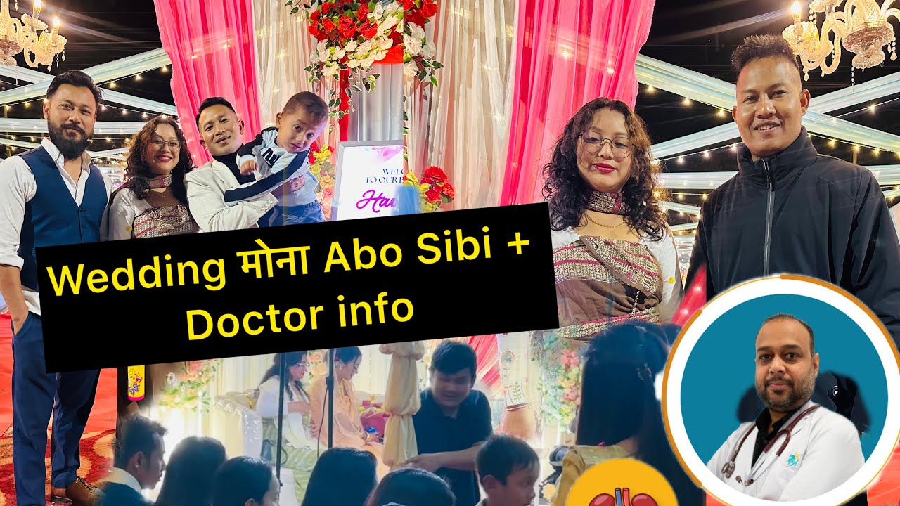 Wedding मोना Abo Sibi Rani+ Doctor info