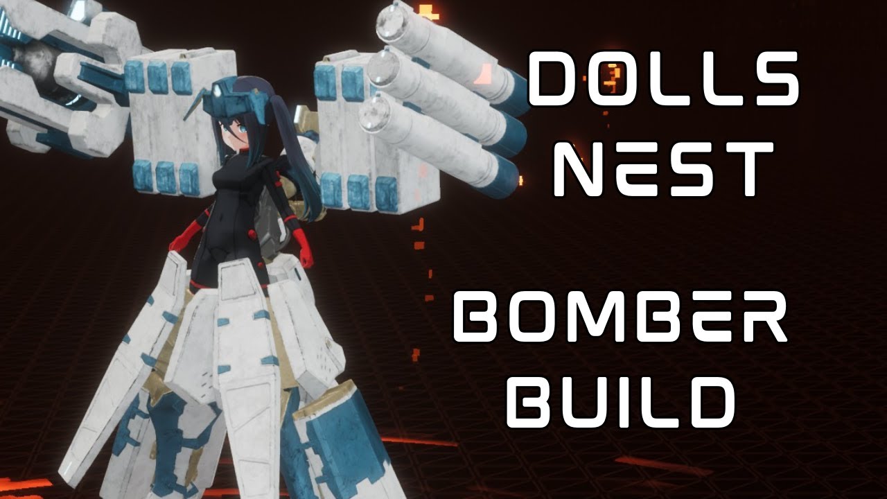 [Dolls Nest Post Game Builds] Bomber Build