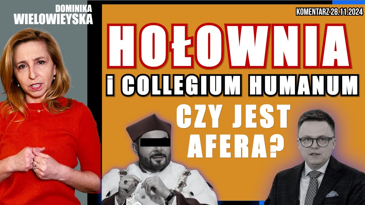 Hołownia i Collegium Humanum. Czy jest afera? | Dominika Wielowieyska, 28.11.2024