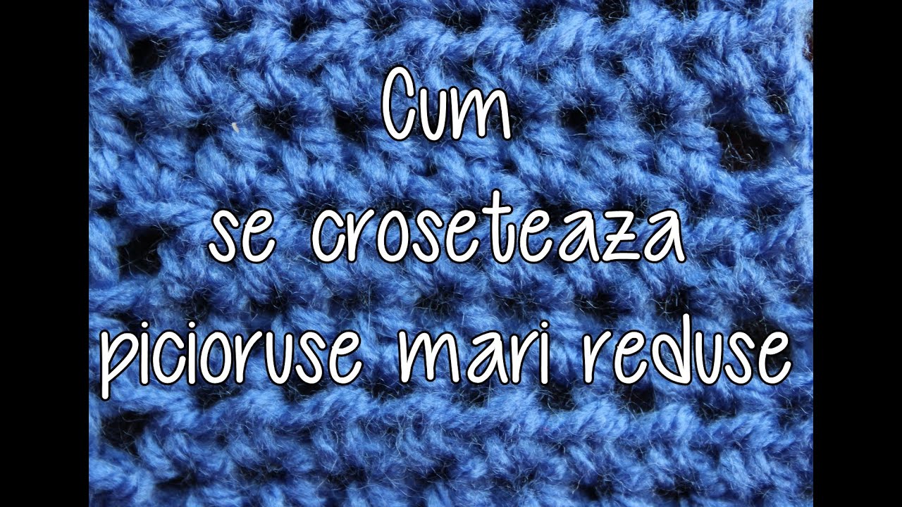 Cum se croseteaza picioruse mari reduse - Lectii de crosetat