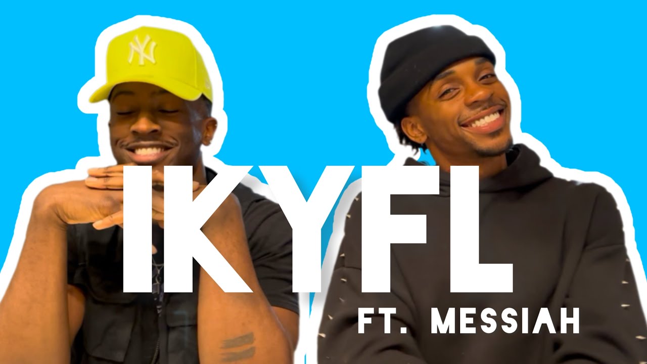 IKYFL w| Messiah Dixon