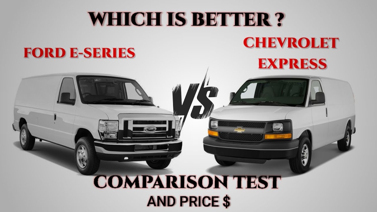 2012 Ford E-series (E150) vs 2012 Chevrolet Express (LS2500)
