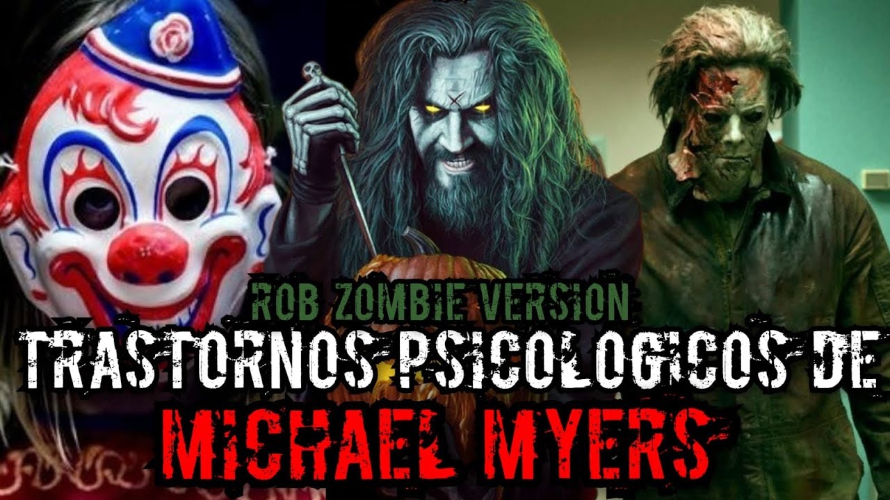 Michael Myers Psicología del Monstruo  ¿El Mal Nace o se Hace? (HALLOWEEN Rob Zombie)