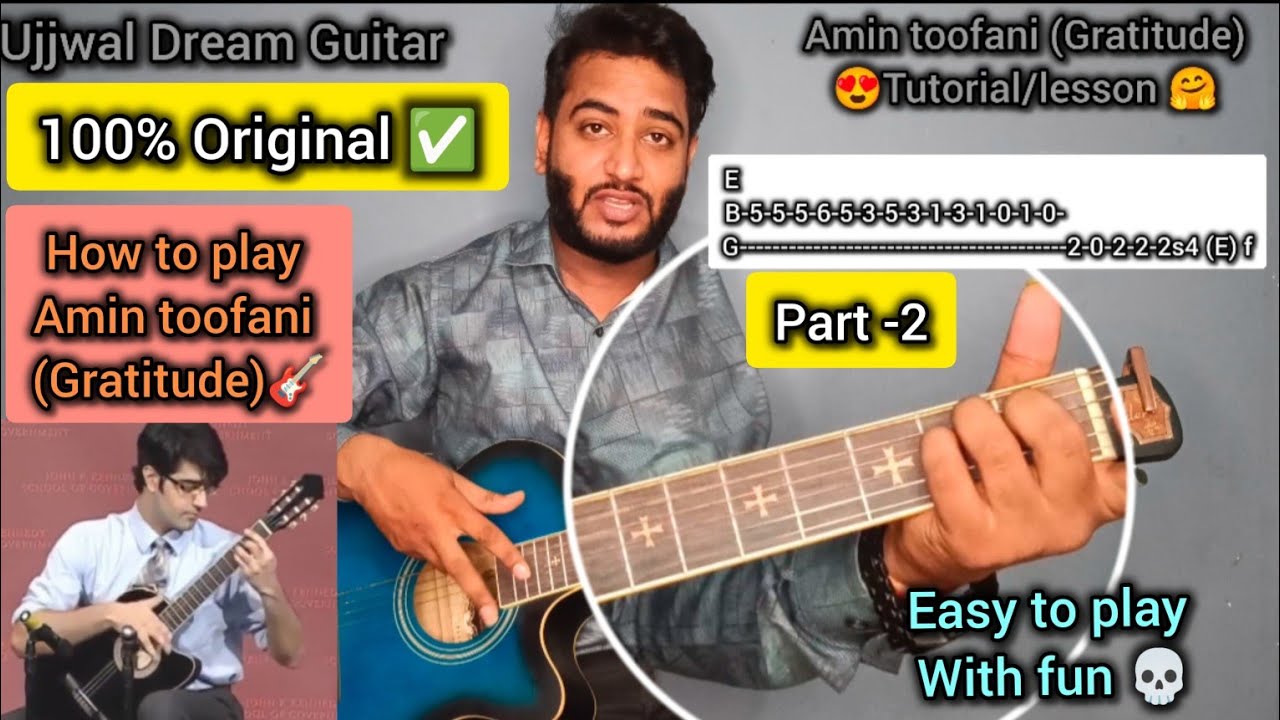 how to play amin toofani gratitude #flamenco style guitar part-2 Ujjwal Babbar #guitar  #amintoofani