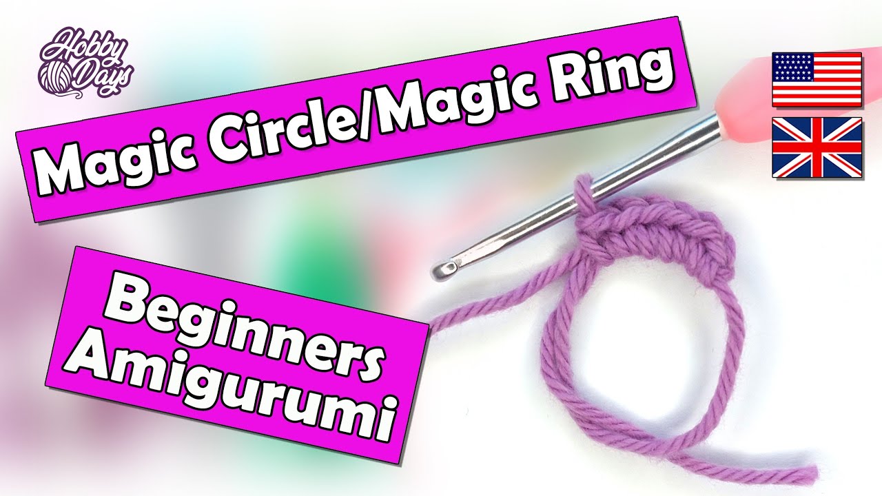 Magic Circle - Beginners Amigurumi Crochet