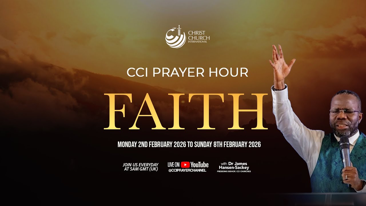MY WEEK OF FAITH | CCI PRAYER HOUR | BISHOP JAMES HANSEN-SACKEY 03/02/2026