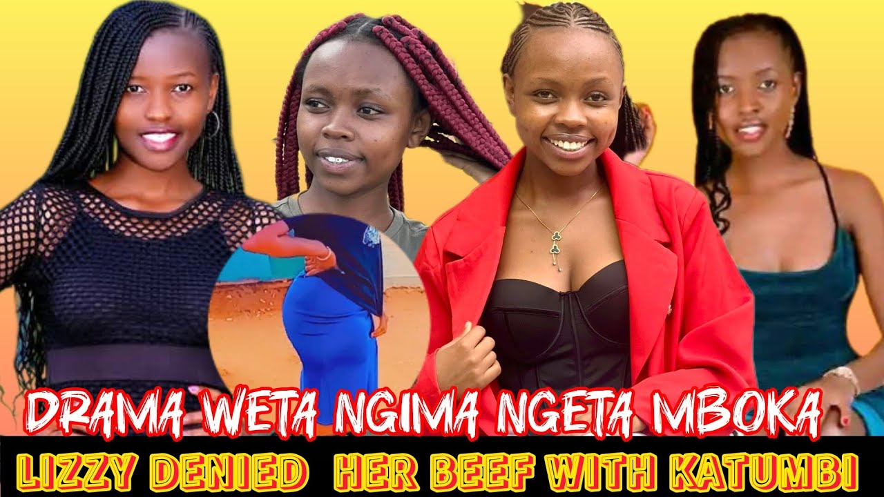 LIZZY ACTRESS EXPLAINS HER BEEF WITH KATUMBI HOW IT STARTED,,AND LATER ALL AVERTED THAT STORY 😂😂🔥