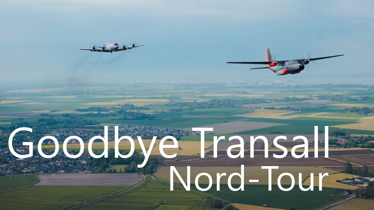Goodbye Transall - Nord-Tour (2021)