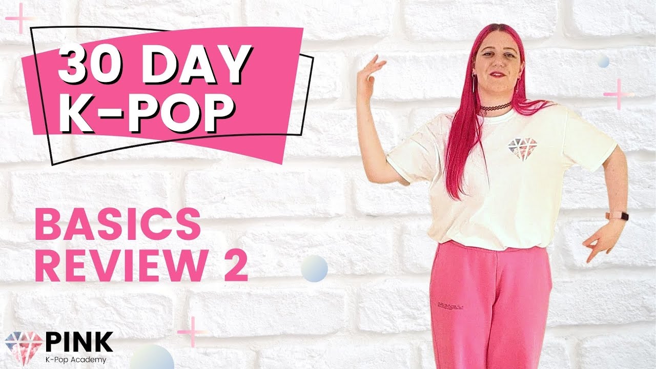 30 Day K-Pop Beginner Program: Review 2 (Arms & Footwork)