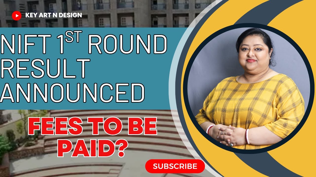 &ldquo;NIFT 2025 | 1st Round Counseling Announced | Fees & Important Dates Explained&rdquo;