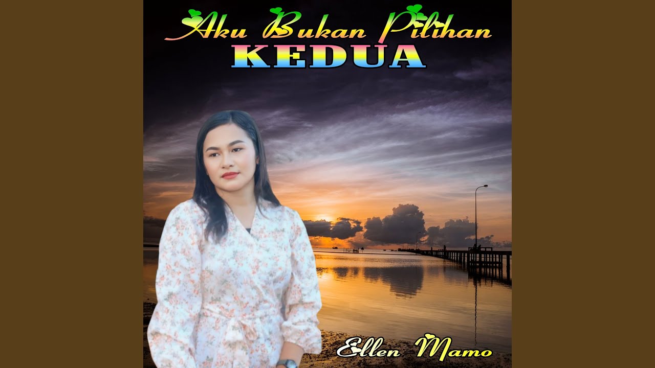 AKU BUKAN PILIHAN KEDUA