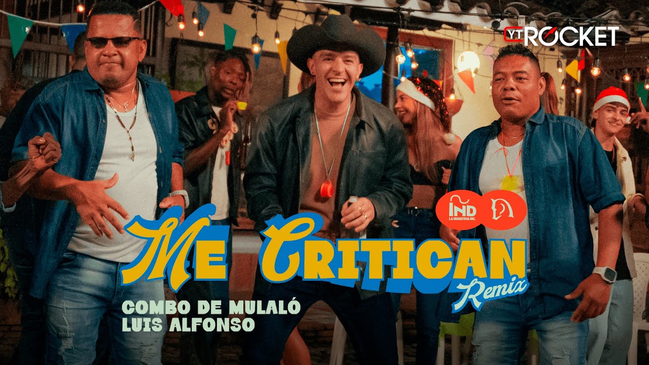 Me Critican - Luis Alfonso x Combo De Mulaló | Video Oficial