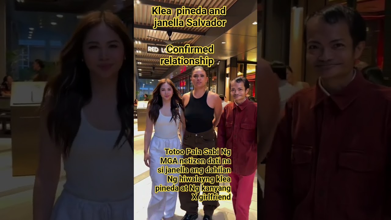 klea pineda and janella Salvador confirmed relationship 