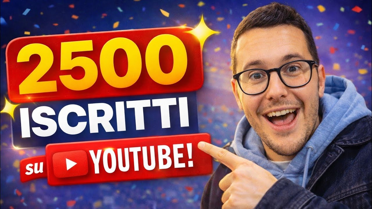 2500 ISCRITTI su YOUTUBE! 🥳